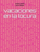 vacaciones en la locura B08P8QK8HM Book Cover