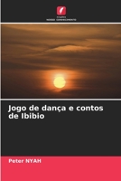 Jogo de dança e contos de Ibibio 6206398625 Book Cover