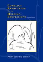 Conflict Resolution for the Helping Professions 053435923X Book Cover