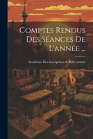 Comptes Rendus Des Séances De L'année ... 1021927929 Book Cover