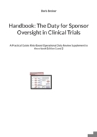 Handbook: The Duty for Sponsor Oversight in Clinical Trials: A Practical Guide: Risk-Based Operational Data Review Supplement to the e-book Edition 1 and 2 3769319222 Book Cover