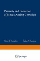 Passivity and Protection of Metals Against Corrosion 1468417304 Book Cover