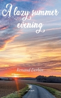 A lazy summer evening B09MDWVRCD Book Cover