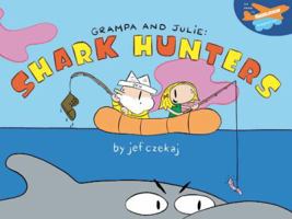 Grampa & Julie: Shark Hunters 189183052X Book Cover