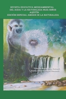 REVISTA EDUCATIVA MEDIOAMBIENTAL DEL AGUA Y LA NATURALEZA PARA NIÑOS AQÜITÍN EDICIÓN ESPECIAL AMIGOS DE LA NATURALEZA B092J6N8NL Book Cover