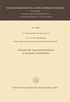 Geometrische Approximationstheorie in Normierten Vektorraumen 3663196194 Book Cover
