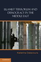 Islamist Terrorism and Democracy in the Middle East 0521683793 Book Cover