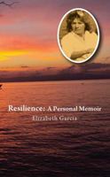Resilience: A Personal Memoir 1478795565 Book Cover