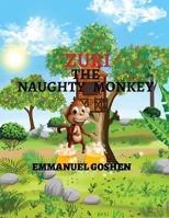 Zuri the Naughty Monkey 0995746877 Book Cover