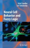 Neural Cell Behavior and Fuzzy Logic 1441934928 Book Cover