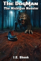 The DogMan: The Michigan Monster B0F4SMFCG3 Book Cover