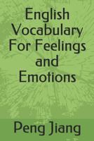 English Vocabulary For Feelings and Emotions 1792049854 Book Cover