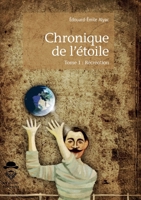 Chronique de l'étoile - Tome 1 (French Edition) 2342152523 Book Cover