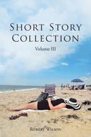 Short Story Collection: Volume III 1662430353 Book Cover