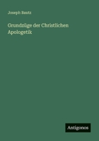 Grundzuge Der Christlichen Apologetik 1270797263 Book Cover