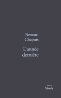 L'Annee Derniere: Roman 2234051193 Book Cover