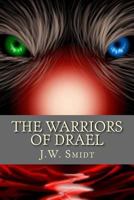 The Warriors of Drael: The Champions of Light Trilogy Book 2 1519197721 Book Cover