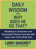 Daily Wisdom for Why Does He Do That?: Encouragement for Women Involved with Angry and Controlling Men 0425265102 Book Cover