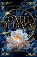 Oath of Betrayal (The Cursed Bonds) 1068674415 Book Cover