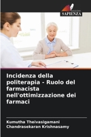 Incidenza della politerapia - Ruolo del farmacista nell'ottimizzazione dei farmaci 6205739402 Book Cover