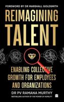 Reimagining Talent : Enabling Collective Growth for Organizations and Employees 9362132990 Book Cover