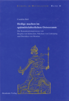 Heilige Machen Im Sp�tmittelalterlichen Ostseeraum: Die Kanonisationsprozesse Von Birgitta Von Schweden, Nikolaus Von Link�ping Und Dorothea Von Montau 3050045140 Book Cover