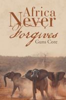 Africa Never Forgives 1546202730 Book Cover