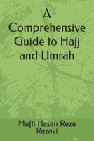 A Comprehensive Guide to Hajj and Umrah B0CGL7R2DS Book Cover