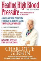Healing High Blood Pressure - The Gerson Way 1937920135 Book Cover