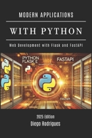 MODERN APPLICATIONS WITH PYTHON: Web Development with Flask and FastAPI (mastertech) B0DZHCQ4SC Book Cover