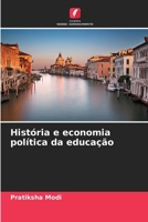 História e economia política da educação (Portuguese Edition) 6208560810 Book Cover