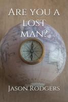 Are You a Lost Man? 1717738605 Book Cover