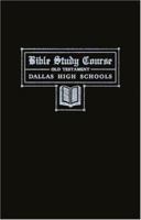 Dallas Bible Study Course: Old Testament 0925279447 Book Cover