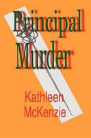 Principal Murder 0979995078 Book Cover