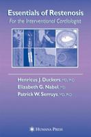 Essentials of Restenosis: For the Interventional Cardiologist (Contemporary Cardiology) 1588294919 Book Cover