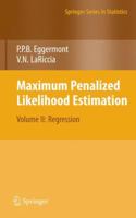 Maximum Penalied Likelihood Estimation: Regression 0387402675 Book Cover