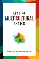 Leading Multicultural Teams 0878085416 Book Cover