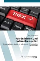 Persönlichkeit und Internetsexualität 3639436024 Book Cover