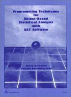 Programming Techniques for Object Based Statistical Analysis with SAS Software 1580251986 Book Cover