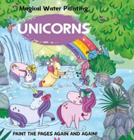 Magical Water Painting: Unicorns (iSeek) B0FBGXW8XP Book Cover