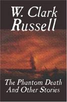 The Phantom Death: And Other Stories 1557424853 Book Cover