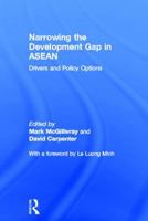 Narrowing the Development Gap in ASEAN: Drivers and Policy Options 1138672726 Book Cover