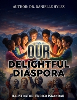 Our Delightful Diaspora B0GZ939932 Book Cover