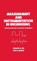 Measurement and Instrumentation in Engineering (Mechanical Engineering (Marcell Dekker)) 0824780868 Book Cover