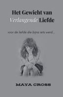 Het Gewicht van Verlangende Liefde (Dutch Edition) B0FPJRFF93 Book Cover
