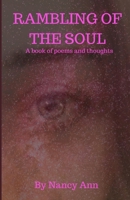 Rambling of the Soul: A book of poems and thoughts 1733918140 Book Cover