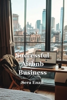 Successful Airbnb Business B0DPXNQCQK Book Cover