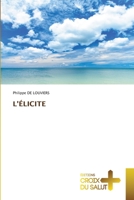 L'Élicite 620384490X Book Cover