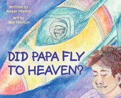 Did Papa Fly to Heaven? B0FMVBX4MM Book Cover