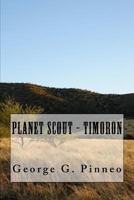 Planet Scout - TIMORON 1727593405 Book Cover